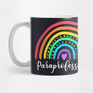 Cute Rainbow Paraprofessional Teacher Back To School Mug